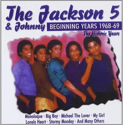 Jackson Five - The Jackson 5 & Johnny / Beginning Years 1968-69 - The Historic Y
