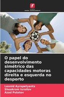 Leonid Ayrapetyants (U. A.) | O Papel Do Desenvolvimento SiméTrico Das...