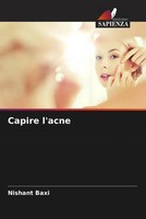 Nishant Baxi | Capire L'acne | Taschenbuch | Italienisch (2023)