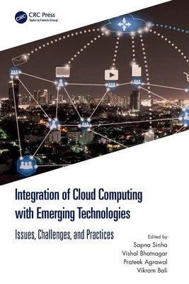 Sapna Sinha (u. a.) | Integration of Cloud Computing with Emerging Technologies
