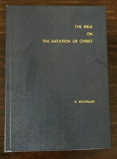 Rare 1965: The Bible On The Imitation Of Christ; Bouwman; St Norbert Abbey Press