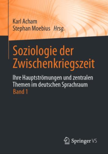 Thumbnail - Soziologie Der Zwischenkriegszeit. Ihre Hauptströmungen Und Zentralen
