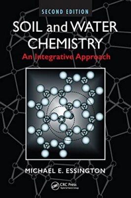 Boden- und Wasserchemie: Ein integrativer Ansatz, zweite Ausgabe von Michael...