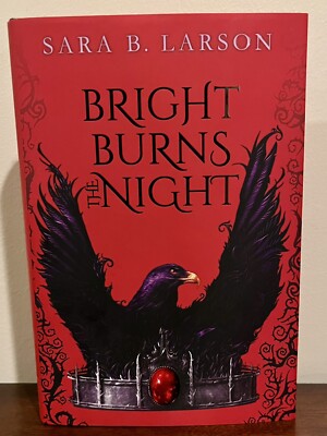 Bright Burns the Night Hardcover Sara B. Larson