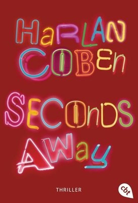 Seconds away: Thriller Coben, Harlan und Anja Gali?: