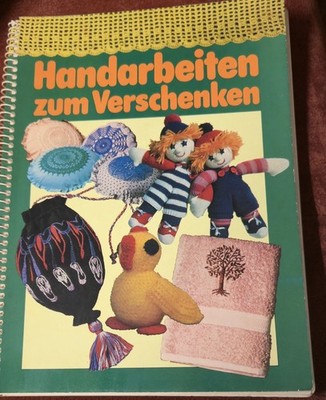 Die schönsten Handarbeiten zum Verschenken von Helene Hucke / Vintage 
