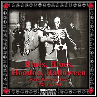 Blues, Blues, Hoodoo, Halloween, New Music