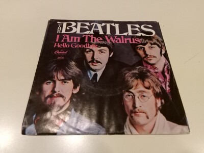 BEATLES~HELLO GOODBYE~NEAR MINT~I AM THE WALRUS~CAPITOL 2056~ POP 45