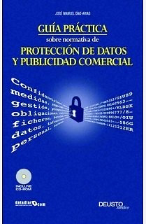 Gu?a pr?ctica sobre normativa de protecci?n de... - D?az-Arias P?rez, Jos?... - Díaz-Arias Pérez, José Manuel