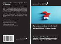 Terapia Cognitivo-Conductual Para El Abuso De Sustancias Shiralinejad (U. A.)
