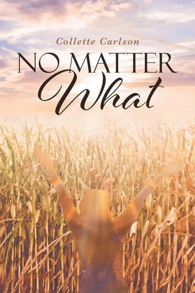 No Matter What Collette Carlson Taschenbuch Kartoniert / Broschiert Englisch-image