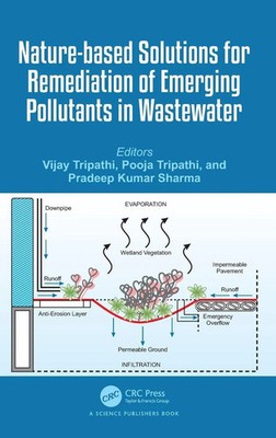Vijay Tripathi (u. a.) | Nature-based Solutions for Remediation of Emerging...