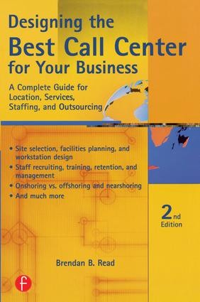 Designing the Best Call Center for Your Business - 2nd Edition