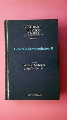 231250 DEFECTS IN SEMICONDUCTORS II. MATERIALS RESEARCH SOCIETY SYMPOSIA