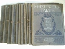 Meister der Farbe - Europäische Kunst der Gegenwart, Jahrgang 1910, Hefte 1 bis 