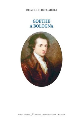 Buch - Beatrice Buscaroli - Goethe in Bologna. Ediz. Italienisch Und Englisch - Miner