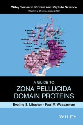 A Guide to Zona Pellucida Domain Proteins by Eveline S Litscher: New