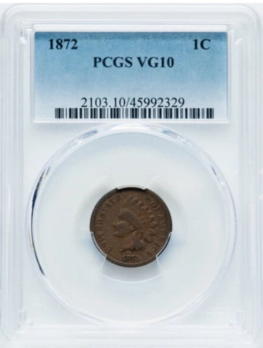 1872 Indian Head Cent (Penny)- Semi-Key Date! PCGS- Very Good grade (10)