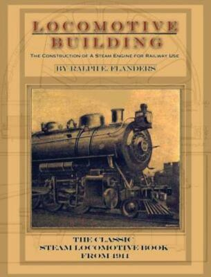 #ad Locomotive Building: Construction of a Steam Engine for Railway Use $30.84