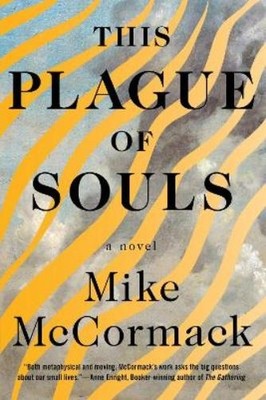 Mike McCormack This Plague of Souls (Paperback)