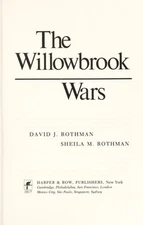 The Willowbrook Wars : A Decade of Struggle for Social Justice Ha