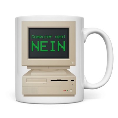 Tasse Computer sagt Nein Spruch Büro Little Britain Emaille lustig