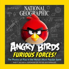 National Geographic Angry Birds Furious Forces: The Physics at Play in th - GOOD