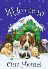 Welcome to our Home Dog House Decorative Holiday Flag
