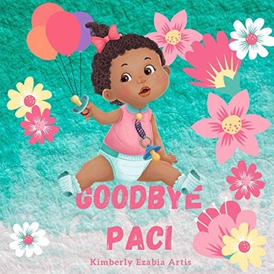 Goodbye Paci: Gianna Rose just turned two and it's time for her to say goodb...