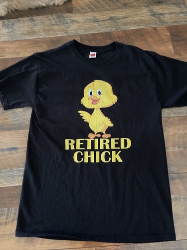 retired chick t shirt