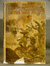 Appleton Moving Picture Boys On the War Front. First edition in dust jacket 1918