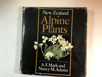 New Zealand Alpine Plants by A. F. Mark - Pub: A. H. & A. W. Reed 1973 HB Book