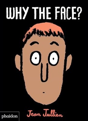 Why The Face? by Jullien, Jean Board book Book The Fast Free Shipping