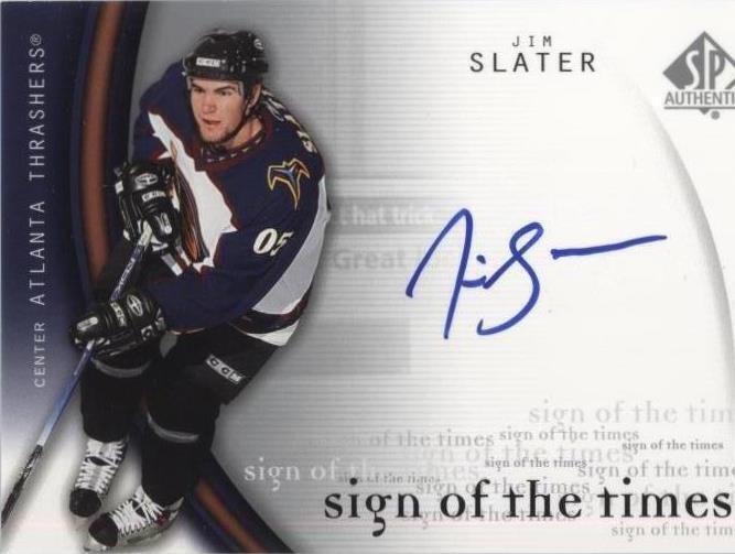 2005-06 SP Authentic - Jim Slater #JS - 1 of 1