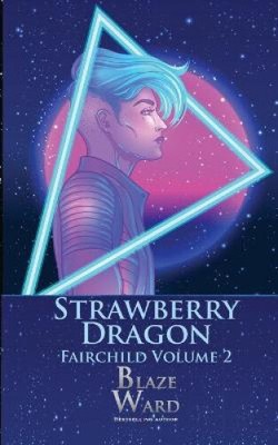Strawberry Dragon (Fairchild) by Ward, Blaze