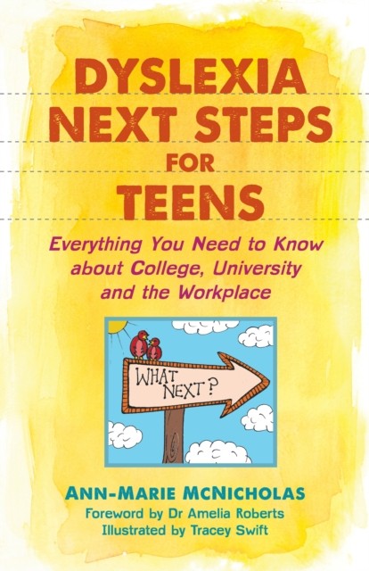 Dyslexia Next Steps for Teens by Ann-Marie McNicholas. For (PB 2018) - Image 4