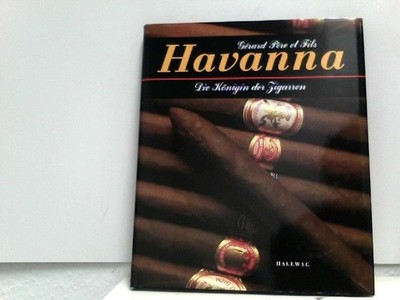 Havanna. Die Königin der Zigarren Fotos von Matthieu Prier Gérard Père et Fils (