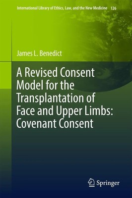 James L. Benedict | A Revised Consent Model for the Transplantation of Face...