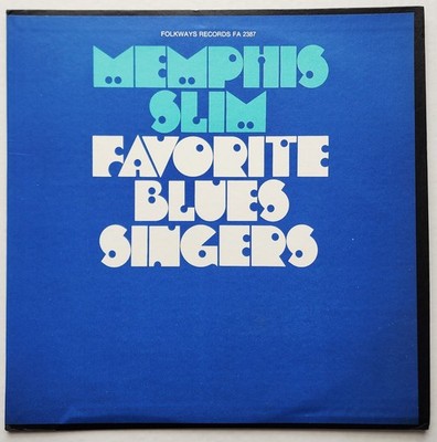 MEMPHIS SLIM - FAVORITE BLUES SINGERS LP 1973 (FOLKWAYS RECORDS) FA 2387