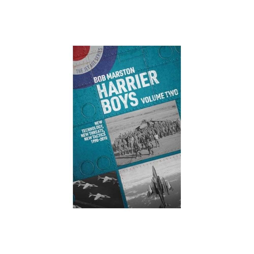 Harrier Boys Vol.2: New Technology, Threats, Tactics 1990-2010