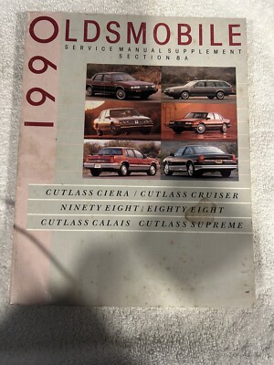 1990 Oldsmobile Cutlass Ciera/Cutlass Cruiser/Ninety Eight/Eighty Eight/Cutlass 
