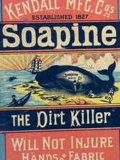 1890s Victorian Trade Card Soapine The Dirt Killer Kendall Mfg Co Beached Whale