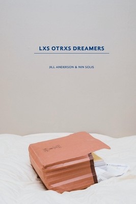 Lxs Otrxs Dreamers by Nin Solis (English) Paperback Book