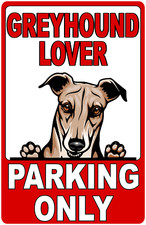 Greyhound Lover Parking Only Sign. Size Options. Gift for Grey Hound Dog Lovers