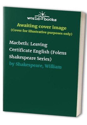 Macbeth: Leaving Certificate Eng... by Shakespeare, William Paperback / softback