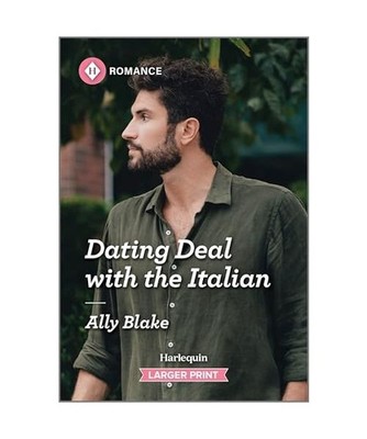 Dating Deal with the Italian [Italians of Vermillion, 1], Blake, Ally