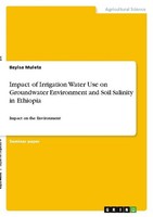 Impact Of Irrigation Water Use On Groundwater Environment And Soil Salinity In E