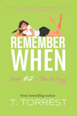 Remember When 2: Die Fortsetzung (Remember When Trilogy) - Taschenbuch NEU Torrest, T.