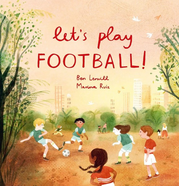 Let's Play Football! | Ben Lerwill | Englisch | Taschenbuch | 2023-image
