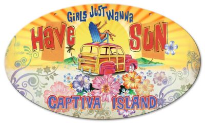 GIRLS JUST WANNA HAVE SUN 24'' HEAVY DUTY USA MADE OVAL METAL HOME DECOR SIGN